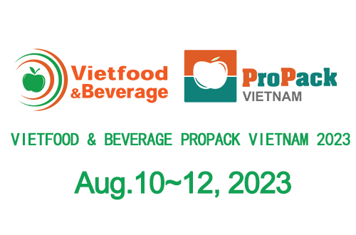 VIETFOOD & BEVERAGE, PROPACK VIETNAM 2023